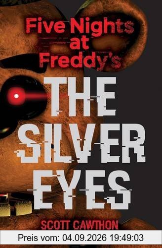 Five Nights at Freddy's: The Silver Eyes