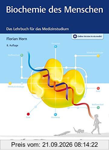 Biochemie des Menschen: Das Lehrbuch für das Medizinstudium