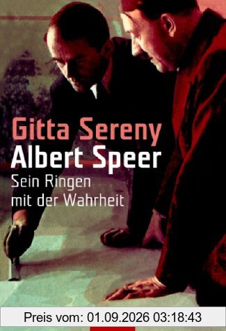 Albert Speer: Sein Ringen mit der Wahrheit