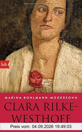 Clara Rilke-Westhoff: Eine Biografie