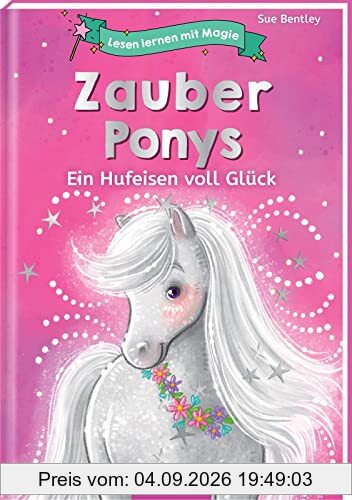 Lesen lernen mit Magie: Zauberponys: Ein Hufeisen voll Glück