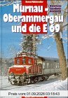 Murnau-Oberammergau und die E 69