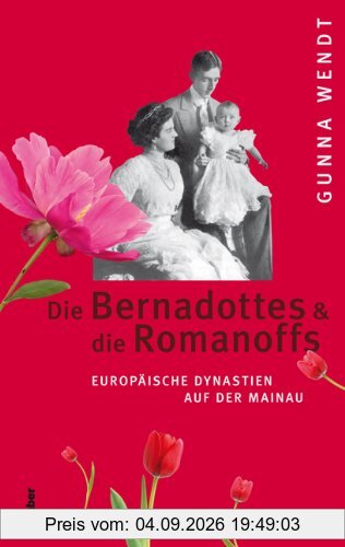 Die Bernadottes und die Romanoffs