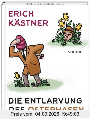 Die Entlarvung des Osterhasen: Geschichten und Gedichte