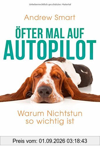 Öfter mal auf Autopilot: Warum Nichtstun so wichtig ist