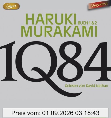 1Q84: Buch 1 & 2. Ungekürzt.