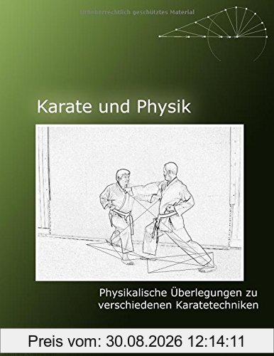 Karate und Physik: Physikalische Überlegungen zu verschiedenen Grundtechniken
