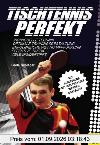 Tischtennis perfekt - Tipps vom Weltmeister Werner Schlager