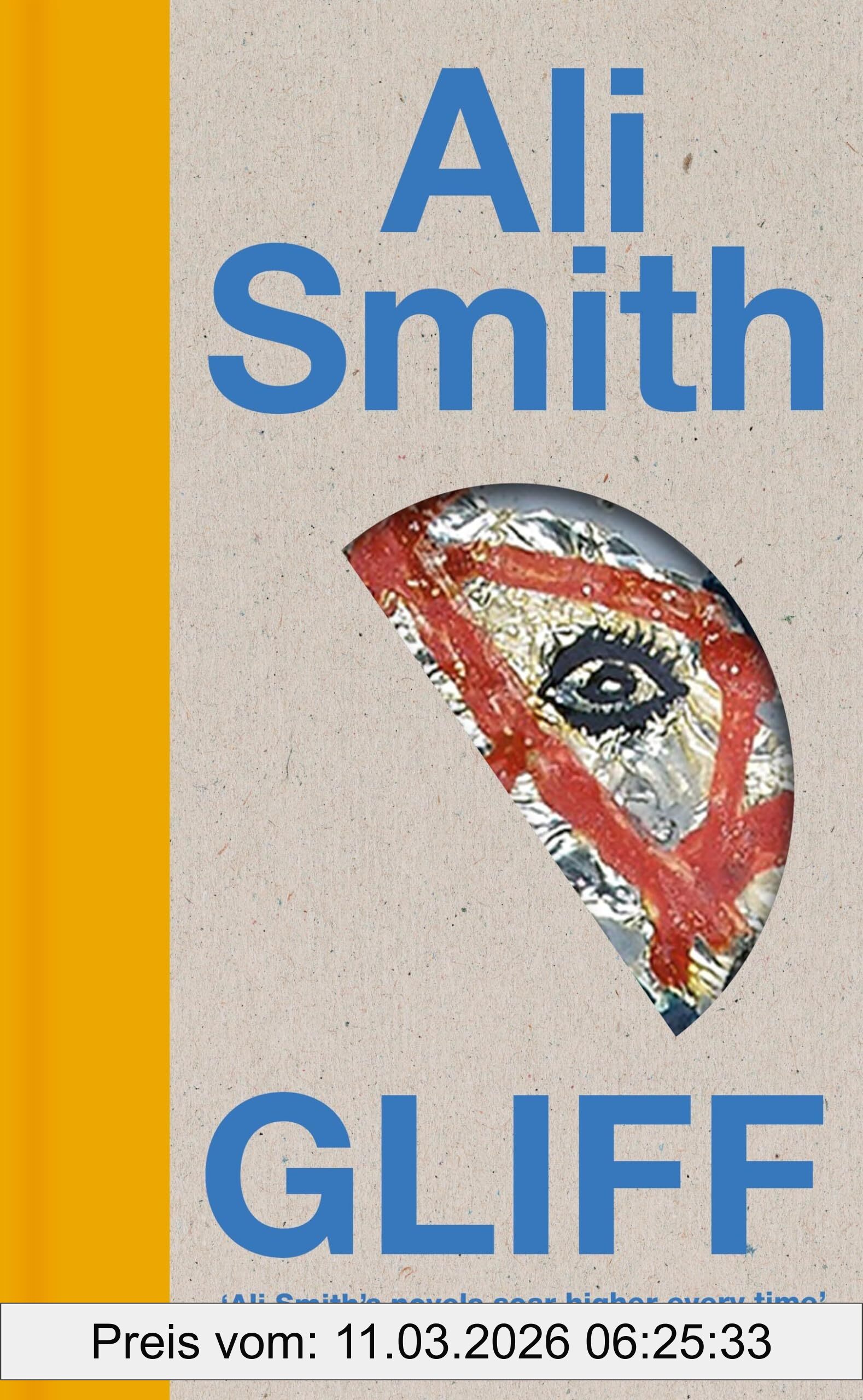 Ali Smith Gliff, From The Award-winning Author Of The Groundbreaking Seasonal Quartet
