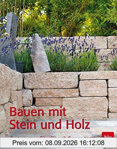 Bauen mit Stein und Holz: Gartenwege, Sitzplätze & Co.