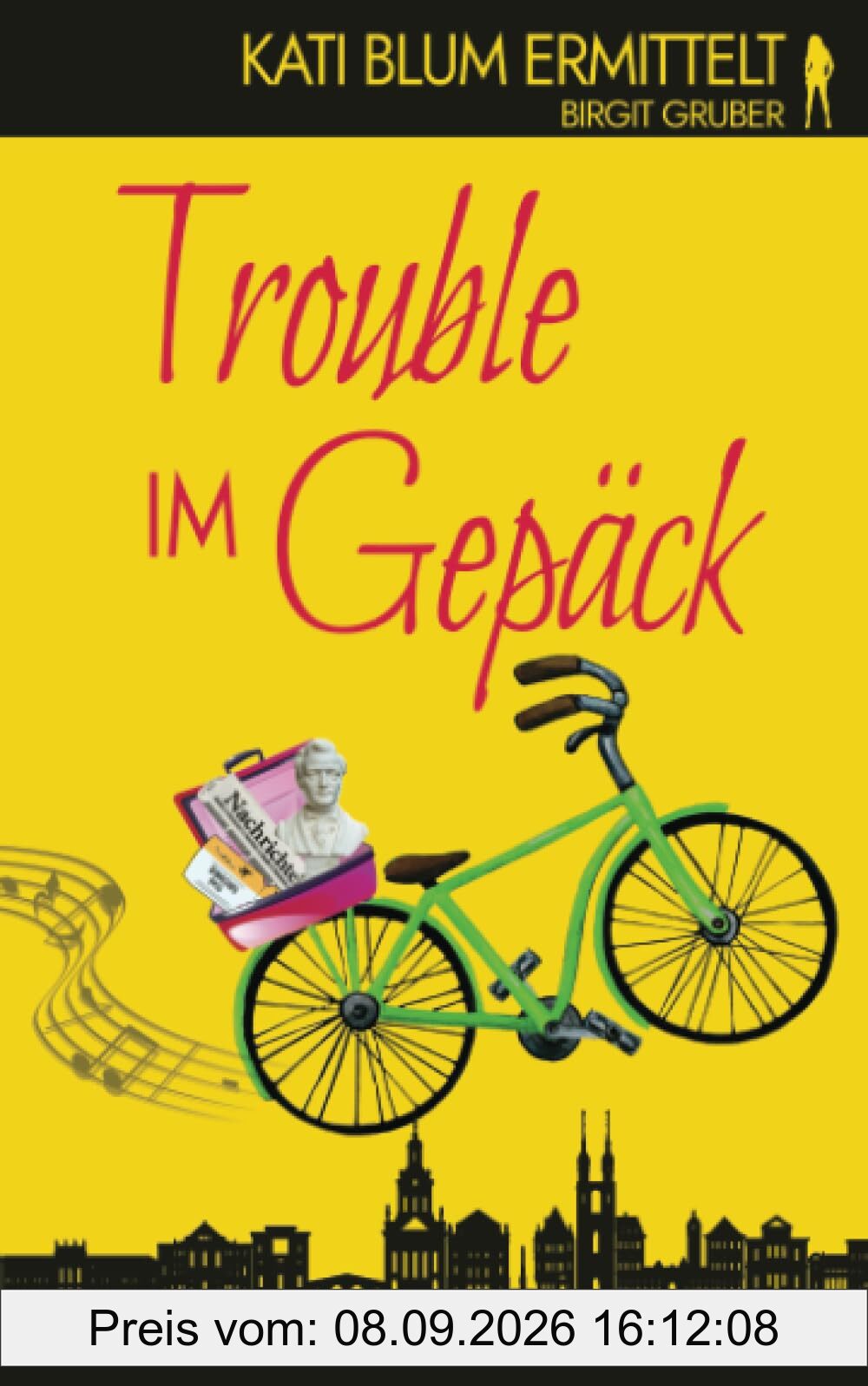 Trouble im Gepäck: Ein humorvoller Cosy-Krimi aus der Erfolgsreihe Kati Blum ermittelt