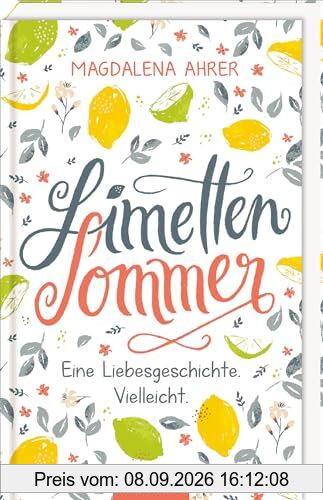 Limettensommer: Eine Liebesgeschichte. Vielleicht. | Stimmungsvolle Freundschafts- und Liebesgeschichte | für Teenager ab 11 Jahren