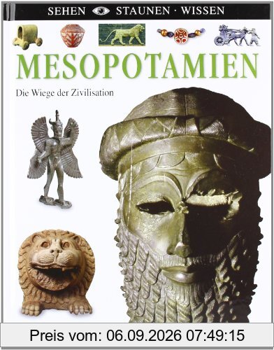 Mesopotamien: Die Wiege der Zivilisation