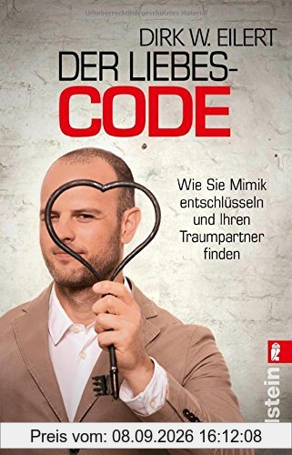 Der Liebes-Code: Wie Sie Mimik entschlüsseln und Ihren Traumpartner finden