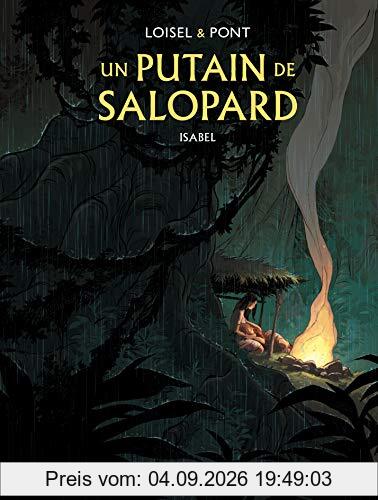 Un putain de salopard. Vol. 1. Isabel
