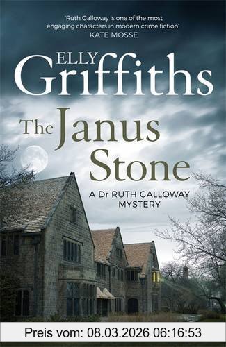 Elly Griffiths The Janus Stone, A Dr. Ruth Galloway Mystery (The Dr Ruth Galloway Mysteries)