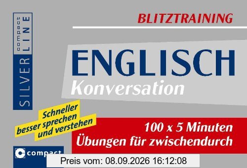 Blitztraining Englisch Konversation: 100 x 5 Minuten Übungen für zwischendurch