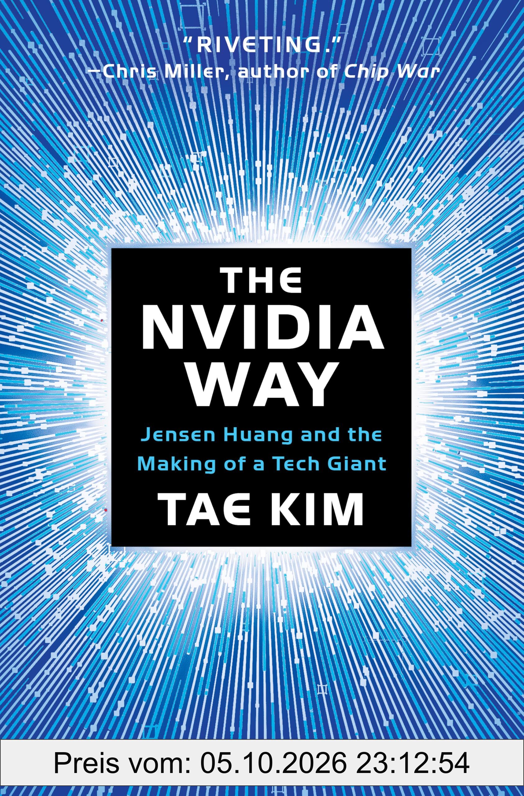 The Nvidia Way: Jensen Huang and the Making of a Tech Giant