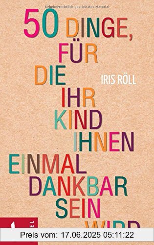 Binding : Gebundene Ausgabe, Label : Kösel-Verlag, Publisher : Kösel-Verlag, medium : Gebundene Ausgabe, numberOfPages : 96, publicationDate : 2014-10-06, releaseDate : 2014-10-06, authors : Iris Röll, languages : german, ISBN : 3466310245