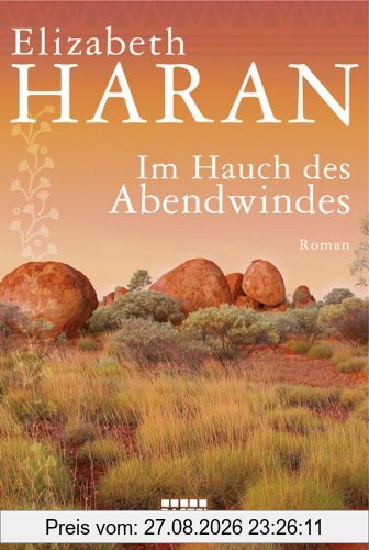 Im Hauch des Abendwindes: Roman