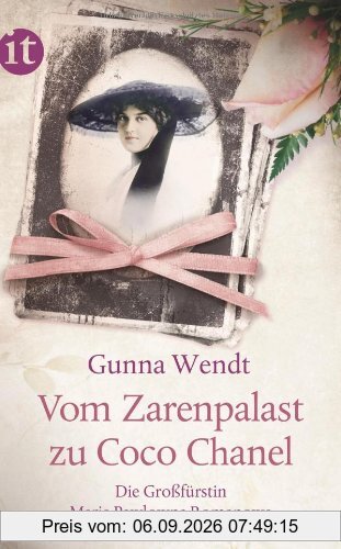 Vom Zarenpalast zu Coco Chanel: Das Leben der Großfürstin Maria Pawlowna Romanowa (insel taschenbuch)