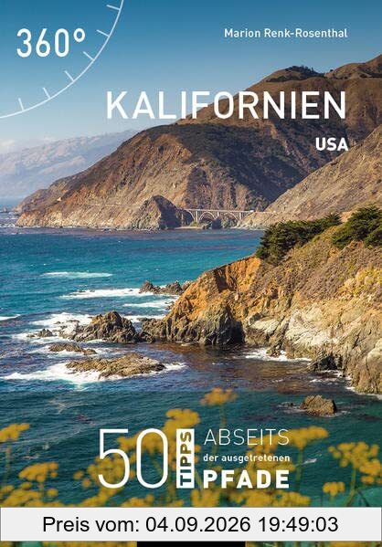 USA - Kalifornien: 50 Tipps abseits der ausgetretenen Pfade