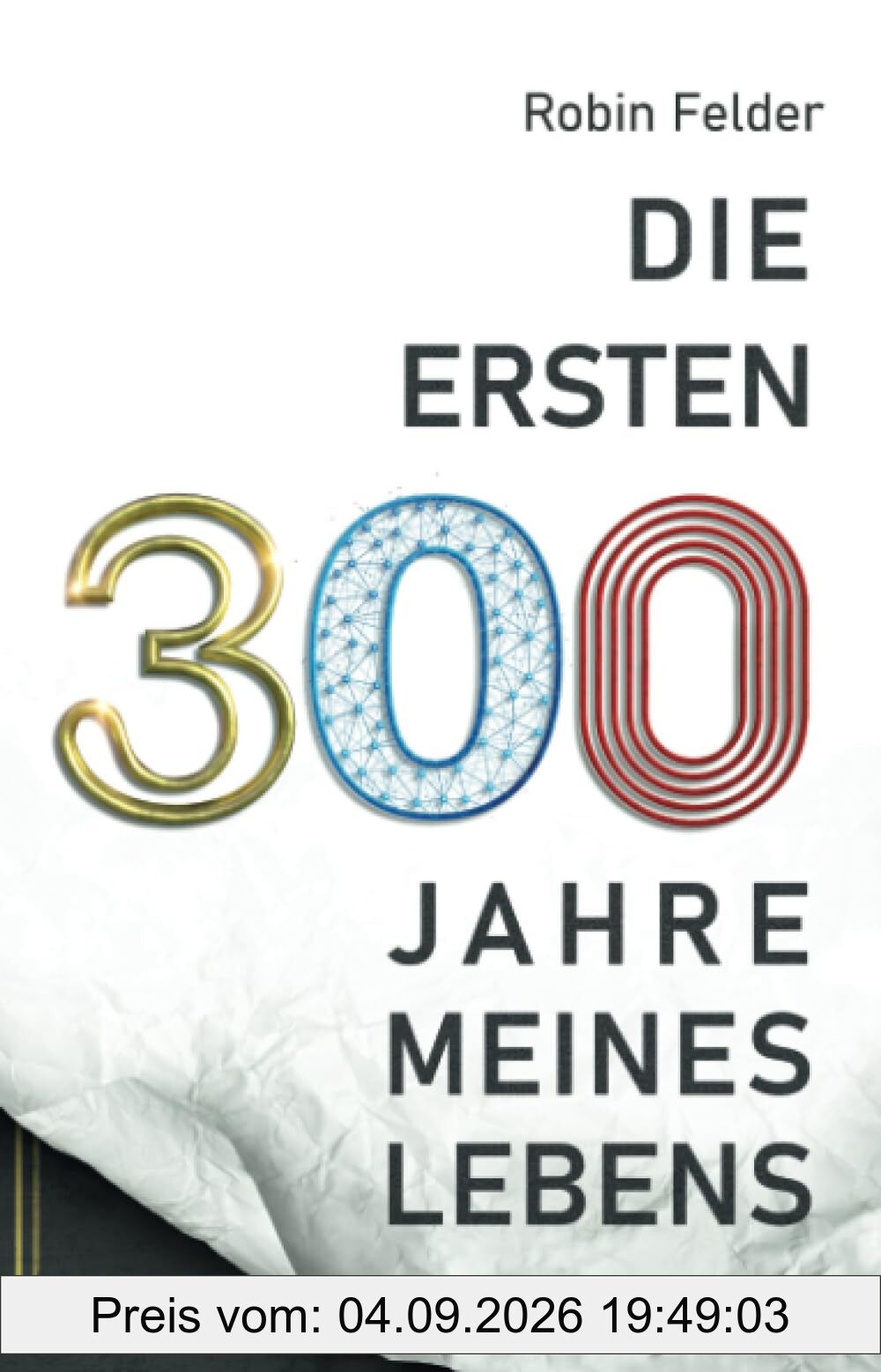 Die ersten 300 Jahre meines Lebens