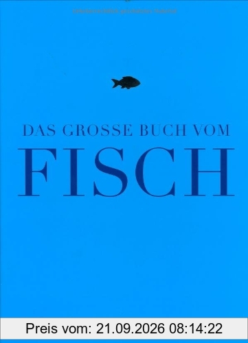 Das große Buch vom Fisch (Teubner Edition)