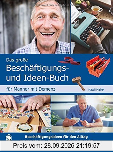 Das große Beschäftigungs- und Ideenbuch für Männer mit Demenz