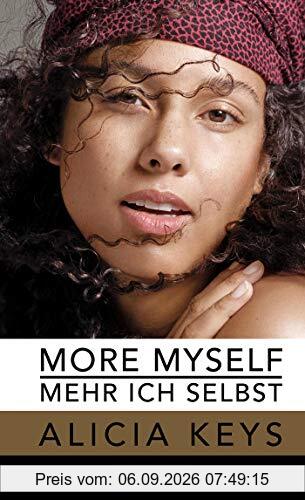 More Myself - Mehr ich selbst: Die offizielle Autobiografie der Sängerin (deutsche Ausgabe)
