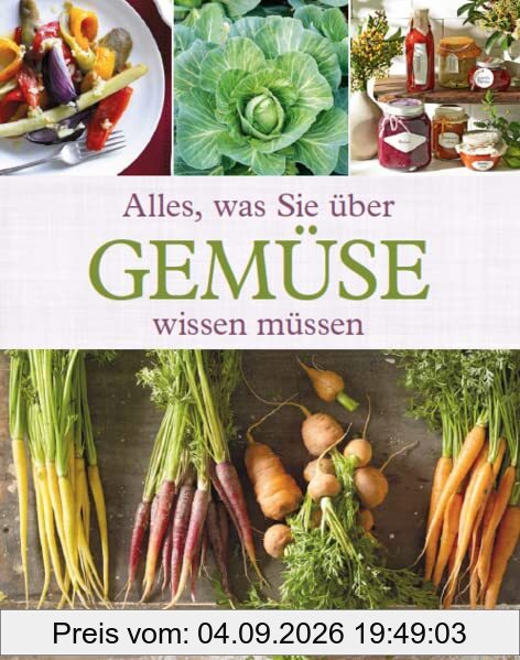 Alles, was Sie über Gemüse wissen müssen