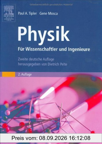 Physik: für Wissenschaftler und Ingenieure (Sav Physik/Astronomie)
