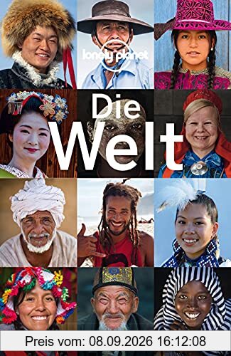 Lonely Planet Reiseführer Die Welt: Ein Reiseführer für alle Länder dieser Erde