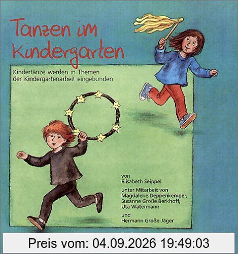 Tanzen im Kindergarten: Kindertänze werden in Themen der Kindergartenarbeit eingebunden