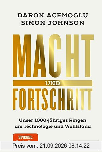 Macht und Fortschritt: Unser 1000-jähriges Ringen um Technologie und Wohlstand