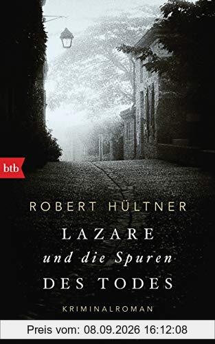 Lazare und die Spuren des Todes: Kriminalroman (Kommissar Lazare, Band 2)