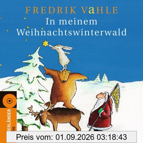 In meinem Weihnachtswinterwald: Lieder und Geschichten