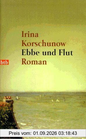 Ebbe und Flut: Roman
