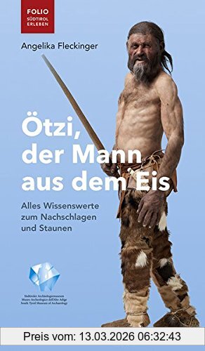 Angelika Fleckinger Ötzi, Der Mann Aus Dem Eis (Folio - Südtirol Erleben)