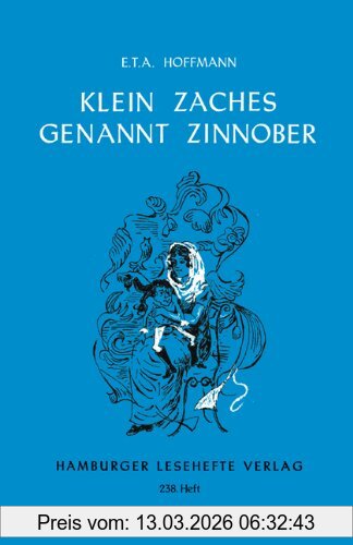 Hoffmann, E. T. A. Klein Zaches Genannt Zinnober
