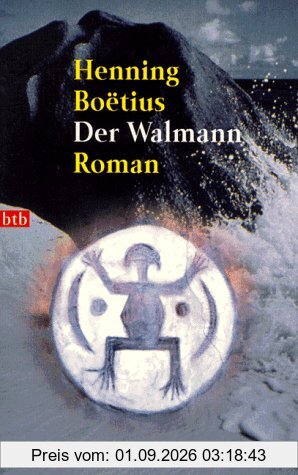 Der Walmann: Roman