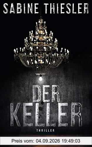 Der Keller: Thriller