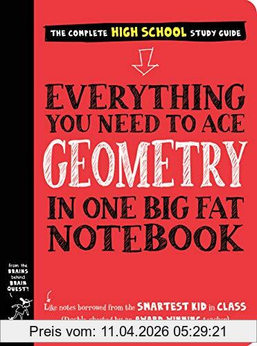 Workman Publishing Everything You Need To Ace Geometry In One Big Fat Notebook (Big Fat Notebooks)