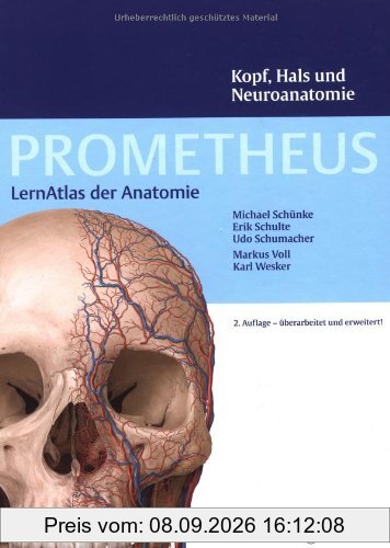 PROMETHEUS LernAtlas der Anatomie: Kopf, Hals und Neuroanatomie