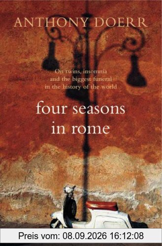 Four Seasons in Rome: On Twins, Insomnia and the Biggest Funeral in the History of the World