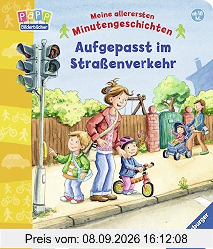 Aufgepasst im Straßenverkehr (Meine allerersten Minutengeschichten)