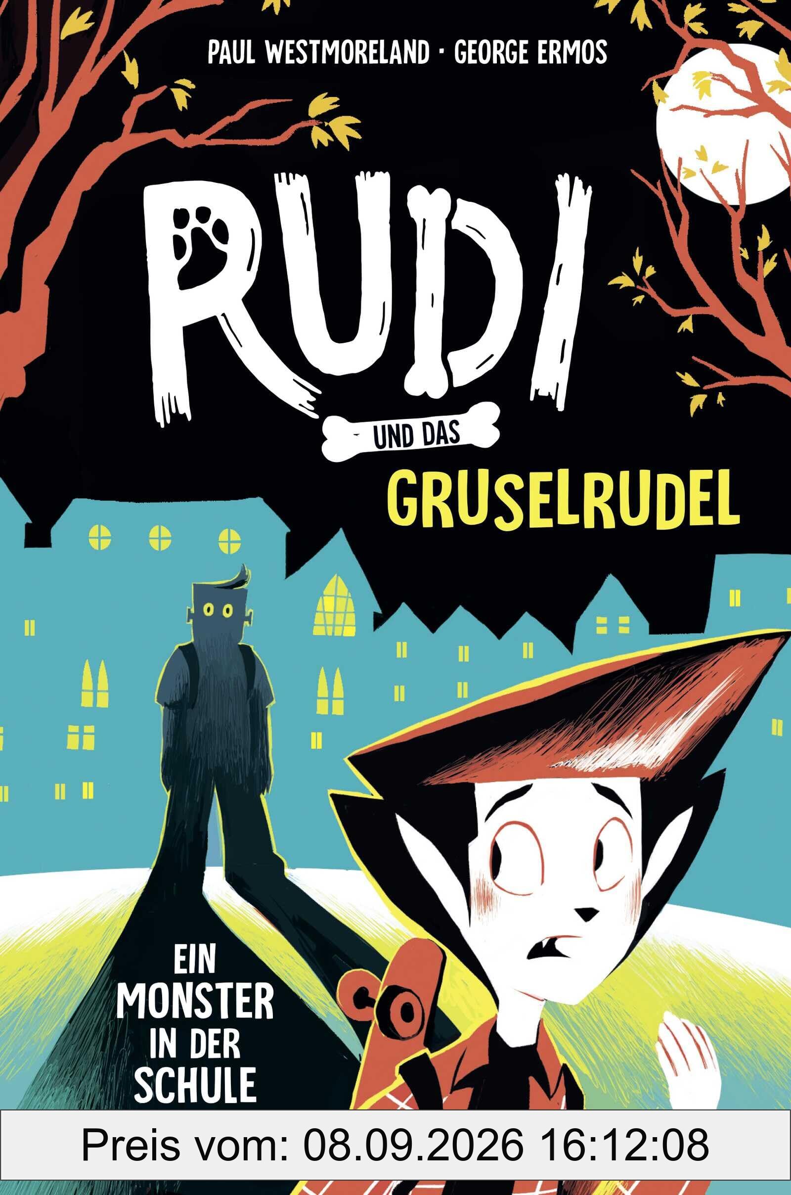 Rudi und das Gruselrudel - Ein Monster in der Schule: Cooles Kinderbuch für Leseanfänger ab 7 Jahren