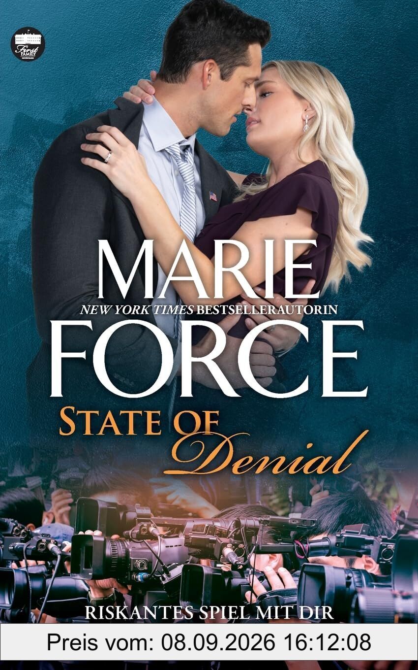 State of Denial – Riskantes Spiel mit dir (First Family, Band 5)