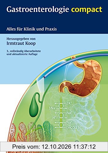 Gastroenterologie compact: Alles für Klinik und Praxis