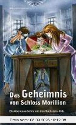 Das Geheimnis von Schloss Morillion: Ein Abenteuerkrimi mit den Rothstein-Kids